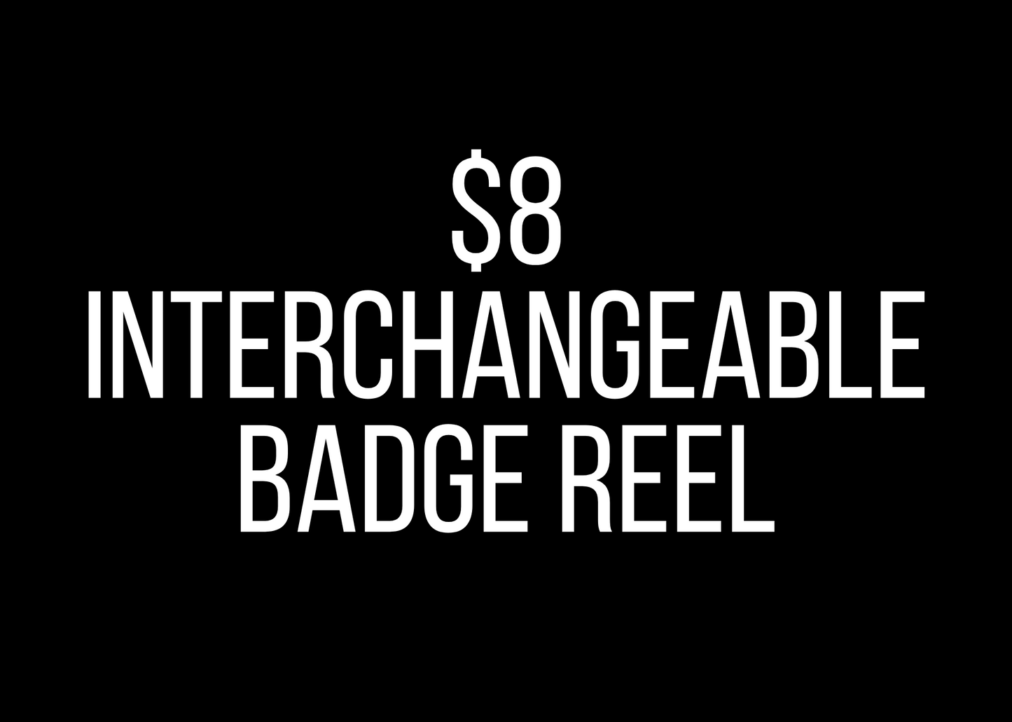 $8 Interchangeable Badge Reel