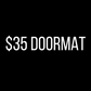 $35 Doormat