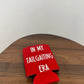 Koozie- In my Tailgating Era