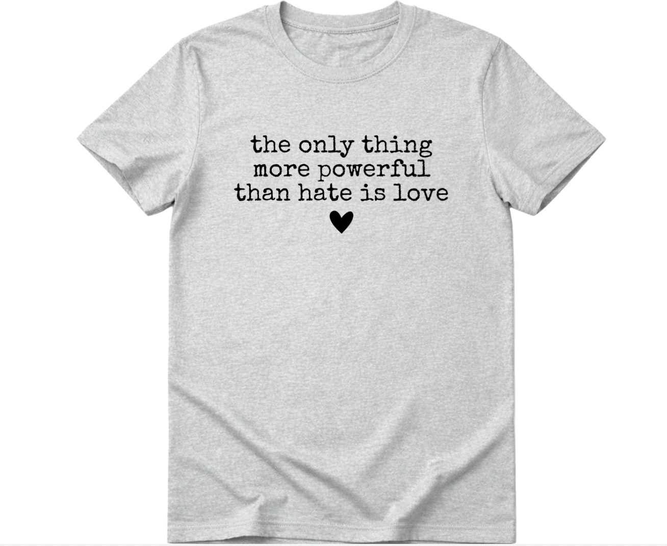 Love is more Powerful than Hate