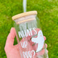 What’s up Boo? 6oz Libbey Glasses with Lid and Straw